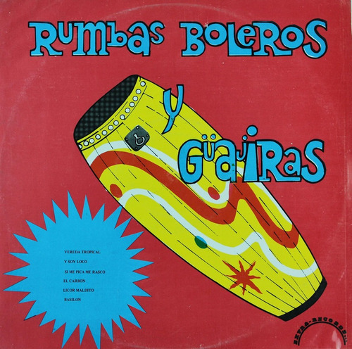 Rumbas Boleros Y Guajiras - Vol. 6