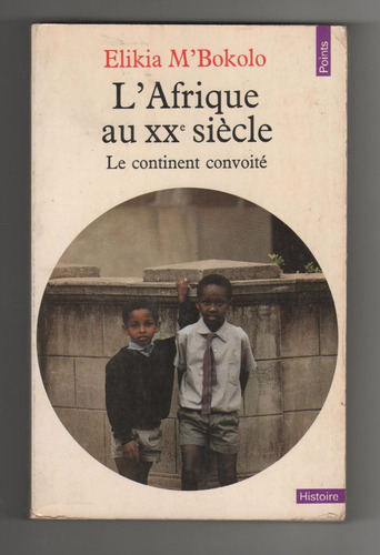 Elikia M'bokolo - L' Afrique Au Xx Siècle (Usado)