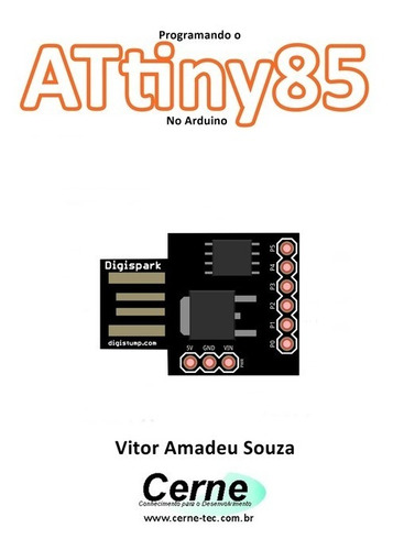 Livro Programando O Attiny85 No Arduino