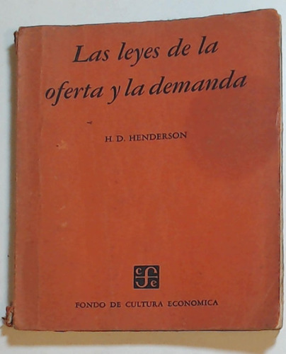 Leyes De La Oferta Y La Demanda, Las (edicion 1953) - Hender