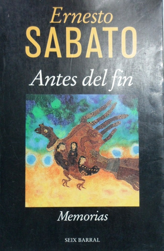 Antes Del Fin Ernesto Sabato 