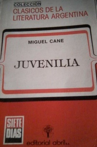Miguel Cane  Juvenilia (usado Abril)(g)