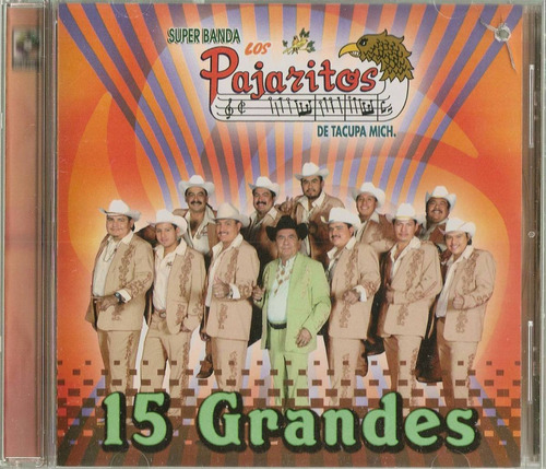 Super Banda Los Pajaritos De Tacupa - 15 Grandes (cd Exitos)