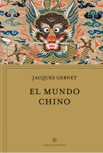 Libro El Mundo Chino - Jacques Gernet