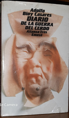 Diario De La Guerra Del Cerdo / Bioy Casares. Edición 1983