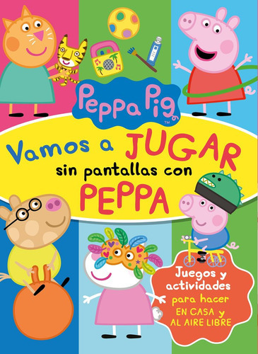 Vamos A Jugar Sin Pantallas Con Peppa (peppa Pig. Actividades), De Hasbro,. Editorial Beascoa, Tapa Blanda En Español