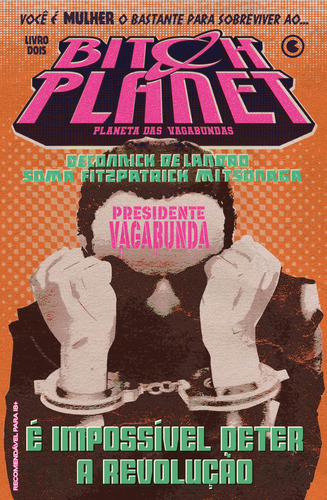 Bitch Planet Planeta Das Vagabundas Volume 2, De Kelly Sue Denick., Vol. 2. Editorial Conrad, Capa Mole, Edição 1 Em Português, 2024