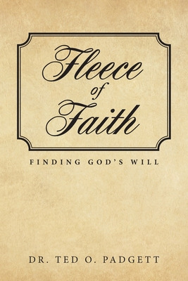 Libro Fleece Of Faith: Finding God's Will - Padgett, Ted O.
