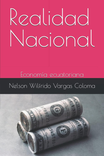 Libro: Realidad Nacional: Economía Ecuatoriana (spanish Edit