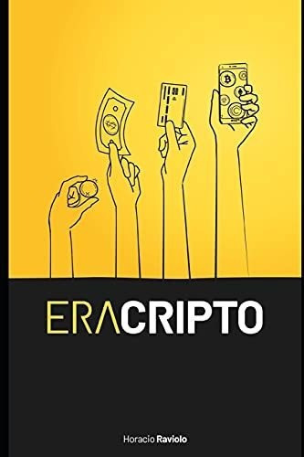 Era Cripto - Raviolo, Horacio, De Raviolo, Hora. Editorial Independently Published En Español