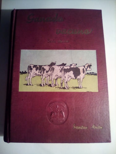 Santos Aran, Ganado Vacuno. Madrid 1959 Sexta Edición