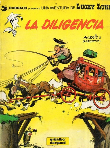 Morris Goscinny - Lucky Luke La Diligencia - Grijalbo 1&-.