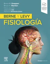 Comprar Berne Y Levy. Fisiología 8 Ed.: Berne Y Levy, De Koeppen M. Bruce., Vol. 1. Editorial Elsevier, Tapa Blanda, Octava Edición En Español