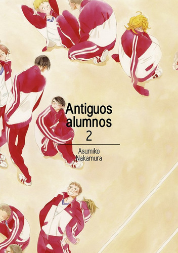 Antiguos Alumnos 2 - Nakamura,asumiko