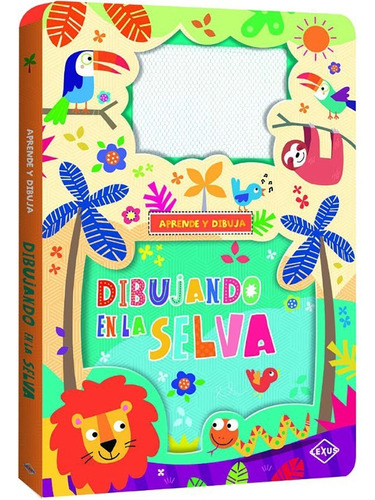 Libro Aprende Y Dibuja Dibujando En La Selva Pintando 