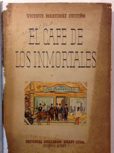 V. Martínez Cutiño. El Café De Los Inmortales