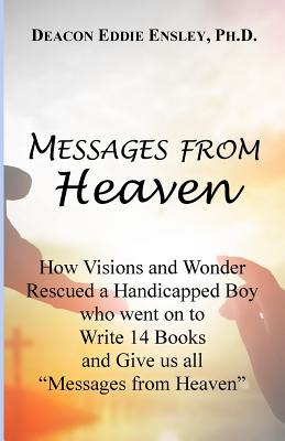 Libro Messages From Heaven: How Visions And Wonder Rescue...