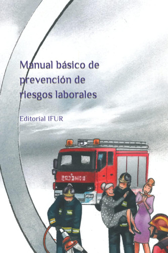 Libro: Manual Básico De Prevención De Riesgos Laborales (eme