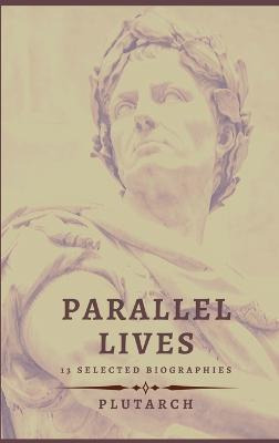 Libro Parallel Lives - 13 Selected Biographies - Plutarch