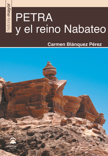 Libro Petra Y El Reino Nabateo - Blã¡nquez Pã©rez, Carmen