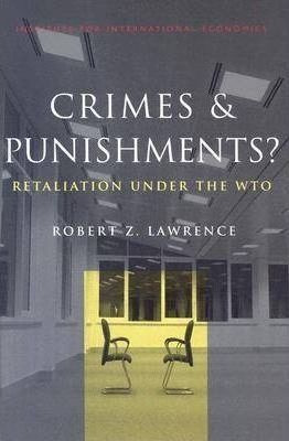 Crimes And Punishments? - Retaliation Under The Wto - Rob...