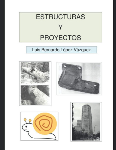 Libro: Estructuras Y Proyectos: Iniciación A La Elasticidad
