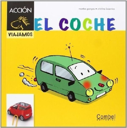 Libro - El Coche (caballo Acción. Viajamos), De Ganges, Mon