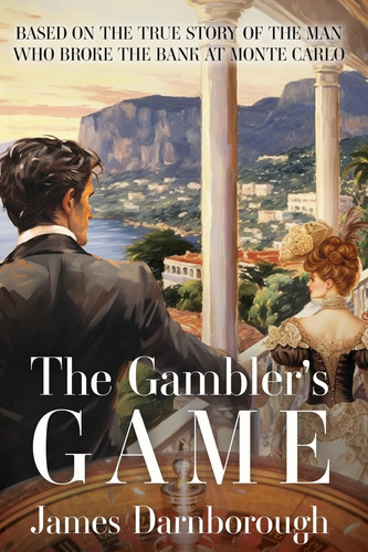 Libro: The Gamblers Game: Based On The True Story Of The Ma