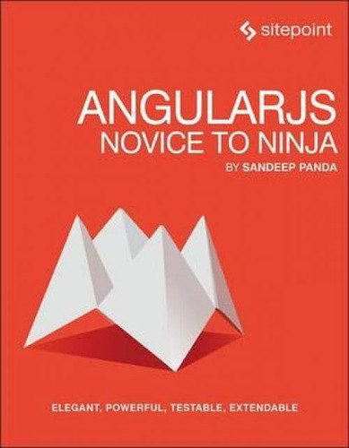 Libro Angularjs - Novice To Ninja - Sandeep Panda