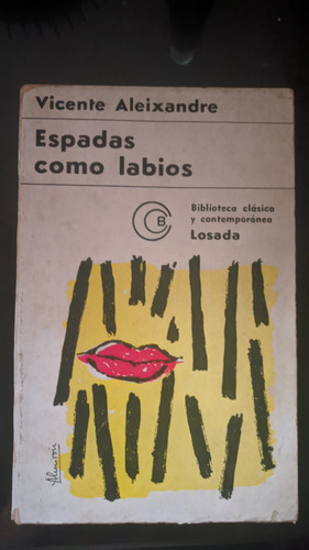 Espadas Como Labios - Vicente Aleixandre Losada