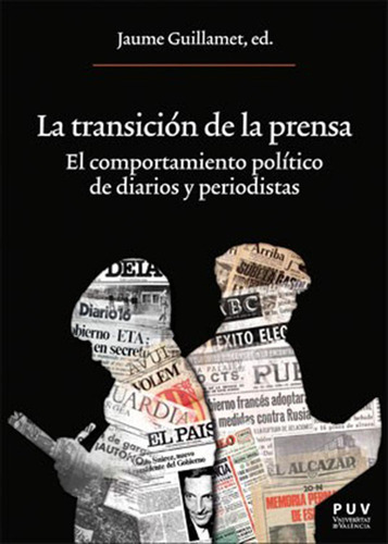 LA TRANSICIÓN DE LA PRENSA, de es, Vários. Editorial Publicacions de la Universitat de València, tapa blanda en español