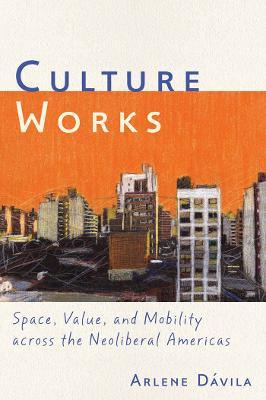 Libro Culture Works - Arlene Davila