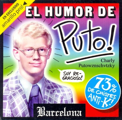 Humor De Puto, El, De Sin . Editorial Barcelona, Tapa Blanda En Español, 2010