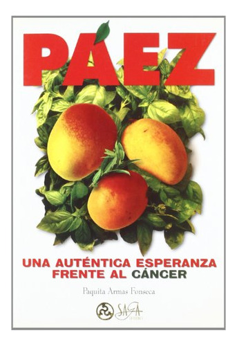 Libro Paez Una Auntentica Esperanza Frente Al Cancer De Paqu