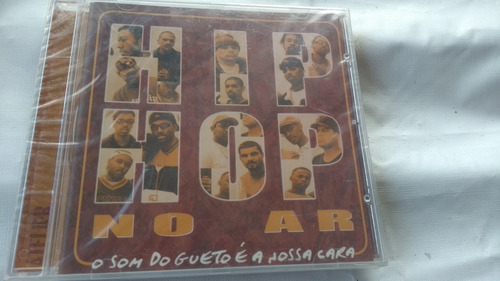 Hip Hop No Ar O Som Do Gueto É A Nossa Cara Cd Original Novo