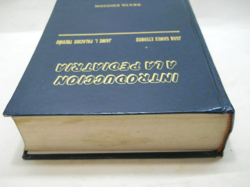 Introduccion A La Pediatria Games Palacios 6a Ed 1997 Unam (Usado)