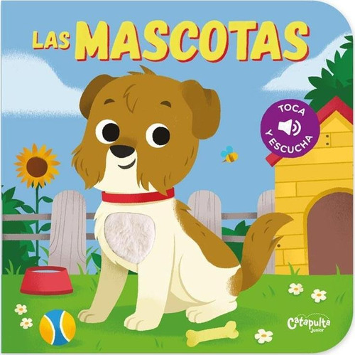 Mascotas Las. Toca Y Escucha