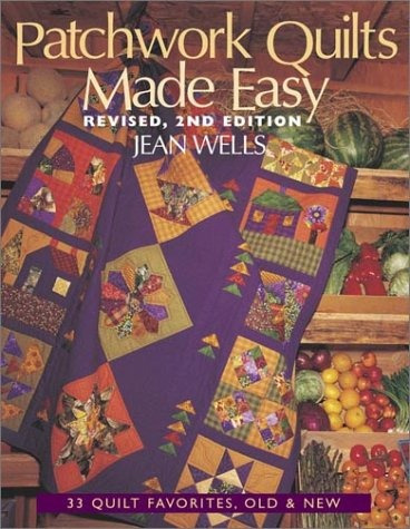 Patchwork Quilts Made Easy 33 Quilt Favorites, Old And New