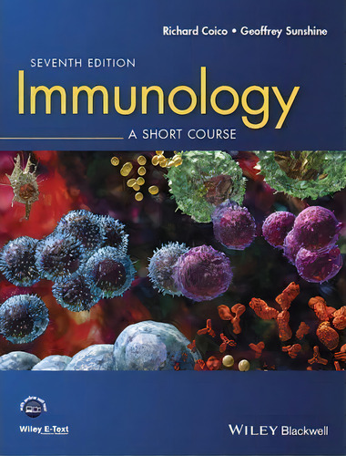 Immunology : A Short Course, De Richard Coico. Editorial John Wiley & Sons Inc En Inglés