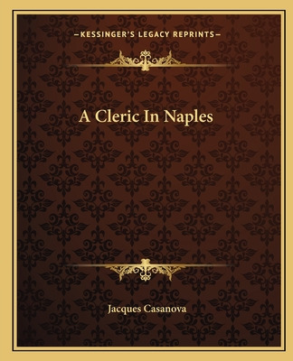 Libro A Cleric In Naples - Casanova, Giacomo