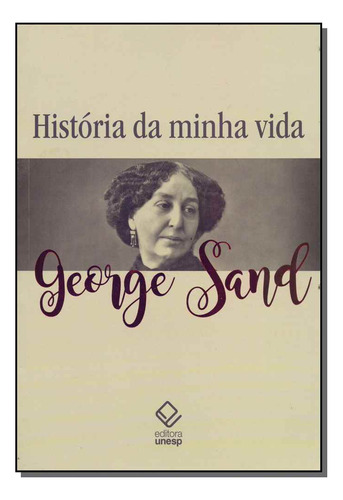 Libro Historia Da Minha Vida De Sand George Unesp Editora