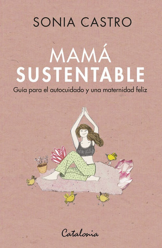 Mama Sustentable / Sonia Castro