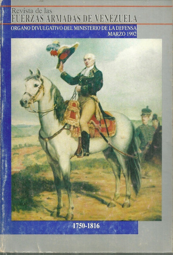 Revista De Las Fuerzas Armadas Marzo 1992 Miranda 1750-1816