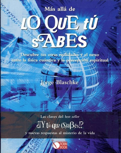 Lo Que Tu Sabes Mas Allá De, Jorge Blaschke, Robin Book