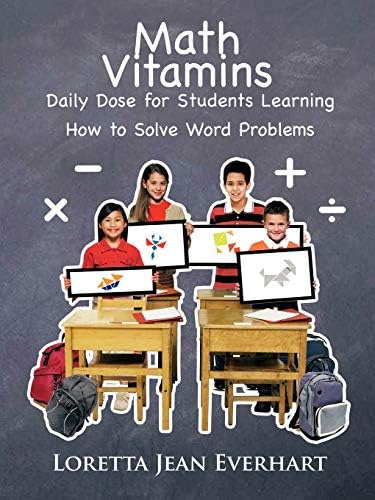 Math Vitamins: Daily Dose For Students Learning How To Solve Word Problems, De Everhart, Loretta Jean. Editorial Iuniverse, Tapa Blanda En Inglés