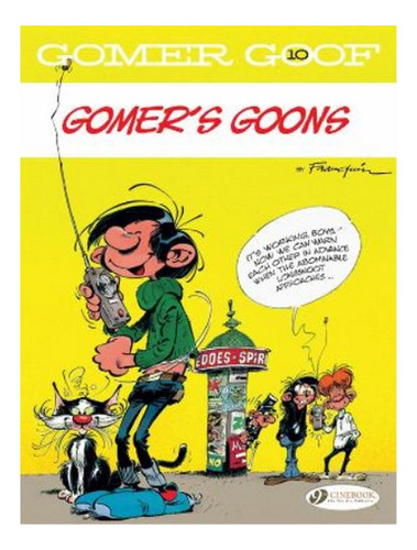 Gomer Goof Vol. 10: Gomer's Goons - Franquin. Eb9