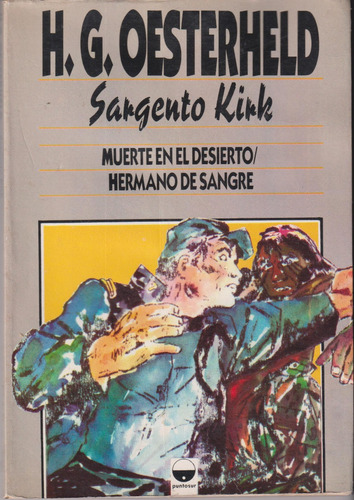 Muerte En El Desierto/ Hermano De Sangre, Oesterheld