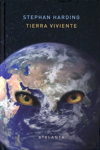 Tierra Viviente Stephan Harding Editorial Atalanta