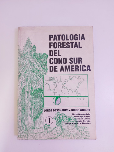 Patología Forestal Del Cono Sur De América - Deschamps (e)