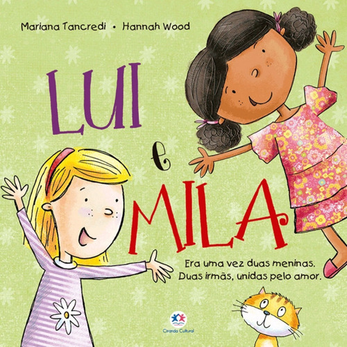 Lui e Mila, de Tancredi, Mariana. Ciranda Cultural Editora E Distribuidora Ltda., capa mole em português, 2018